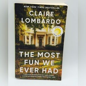 The Most Fun We Ever Had (Reese's Book Club Pick) by Claire Lombardo - Paperback